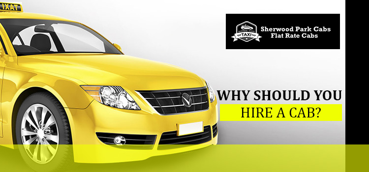 why should you hire a cab