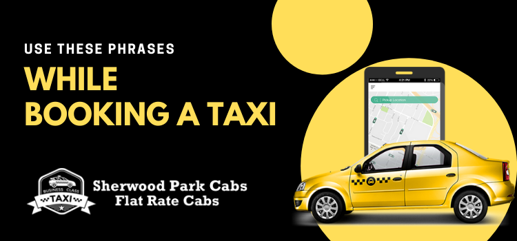 Use these phrases while booking a taxi