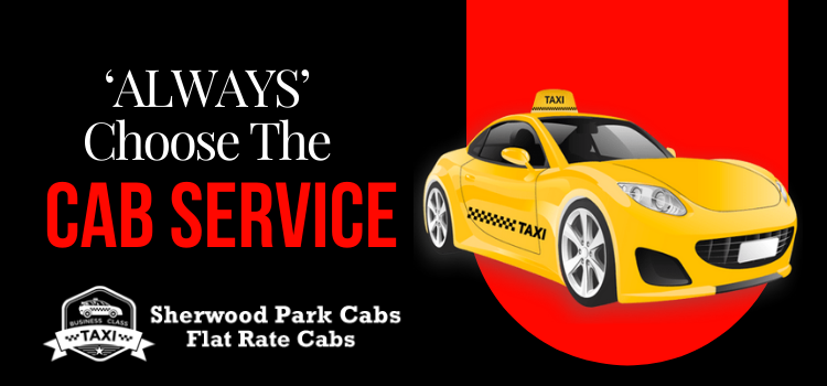 _‘ALWAYS’ Choose The Cab Service