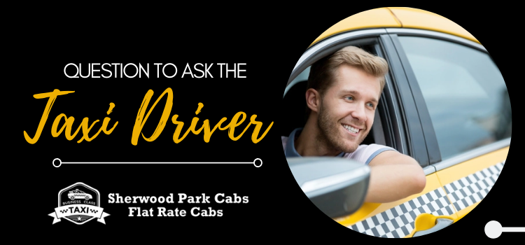 Question To Ask The Taxi Driver