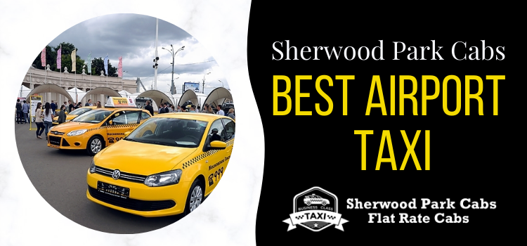 Sherwood Park Cabs - Best Airport Taxi