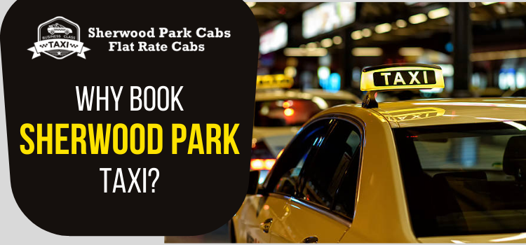 Why Book Sherwood Park Taxi