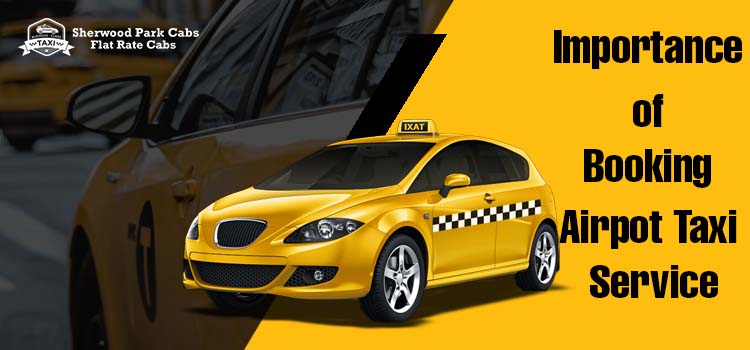 Importance of booking airport taxi service