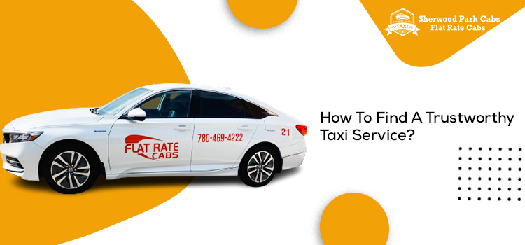 How To Find A Trustworthy Taxi Service