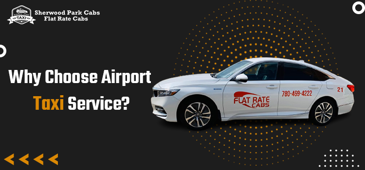 What are the five benefits of selecting the airport taxi service?