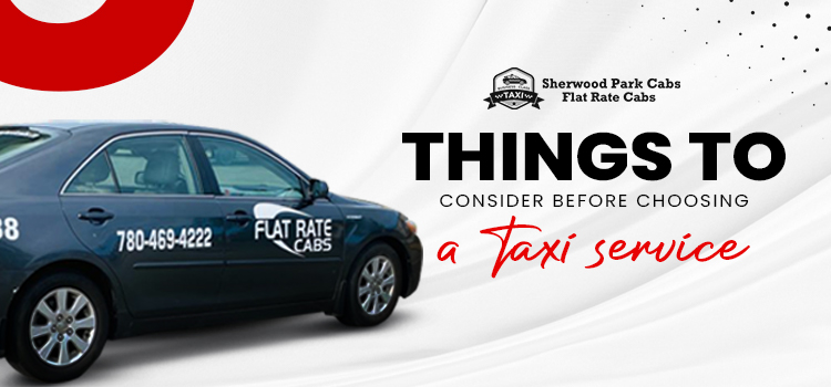 Things to consider before choosing a taxi service